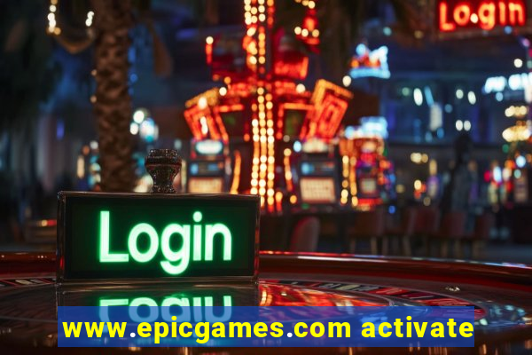 www.epicgames.com activate